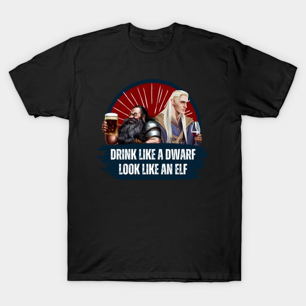 Drink Like a Dwarf - Look Like an Elf - Black - Fantasy Funny Beer T-Shirt by Fenay-Designs